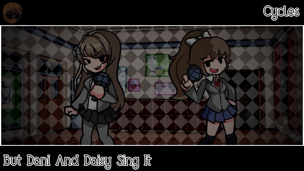 Cycles but dani and daisy sing it (read description)