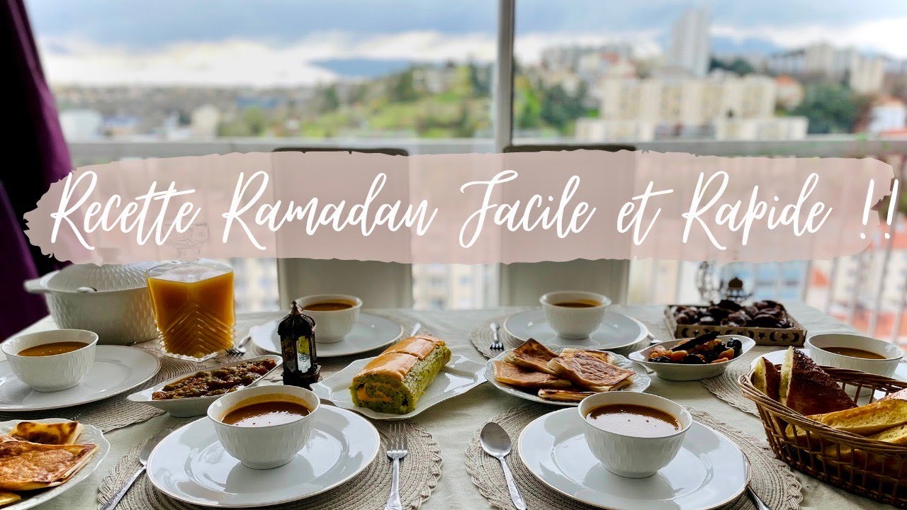 Id&eacute;e Recette Ramadan 2023 Facile et Rapide 🌙 Id&eacute;e Iftar