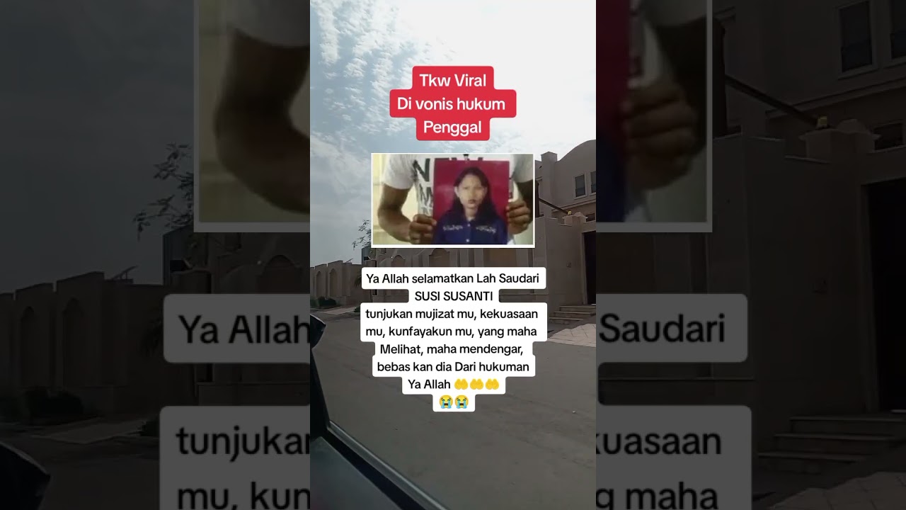 tkw susi Susanti di vonis hukum Penggal di arab Saudi, Susanti tengah dihantui ajal. #shorts
