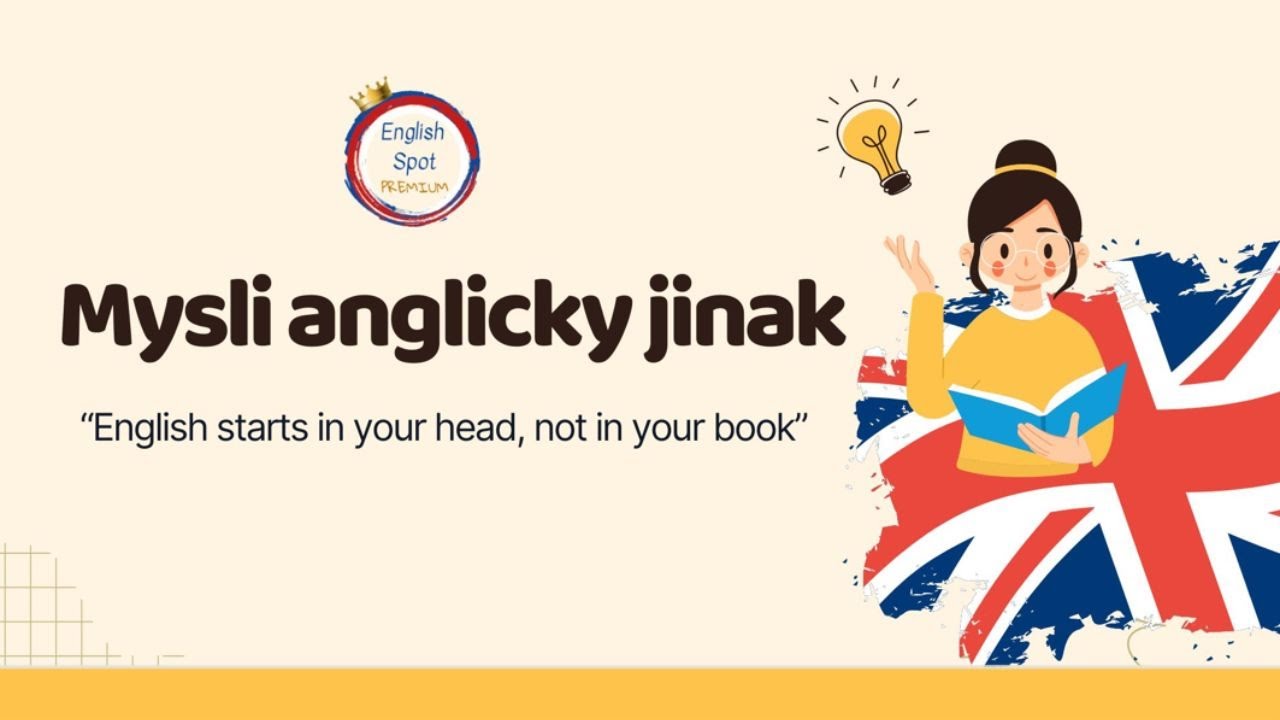 5 dní s angličtinou jinak: Den 1: Mysli anglicky jinak