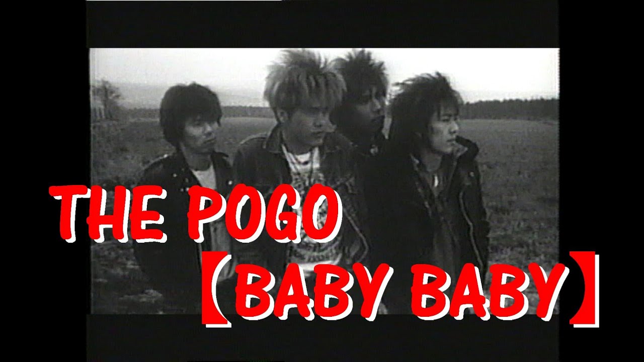 THE POGO「BABY BABY｣【Precious Music Video:Official】