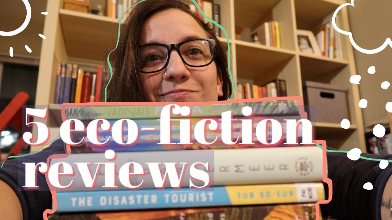 five environmental fiction reviews: sci-fi, literary, and translated fiction