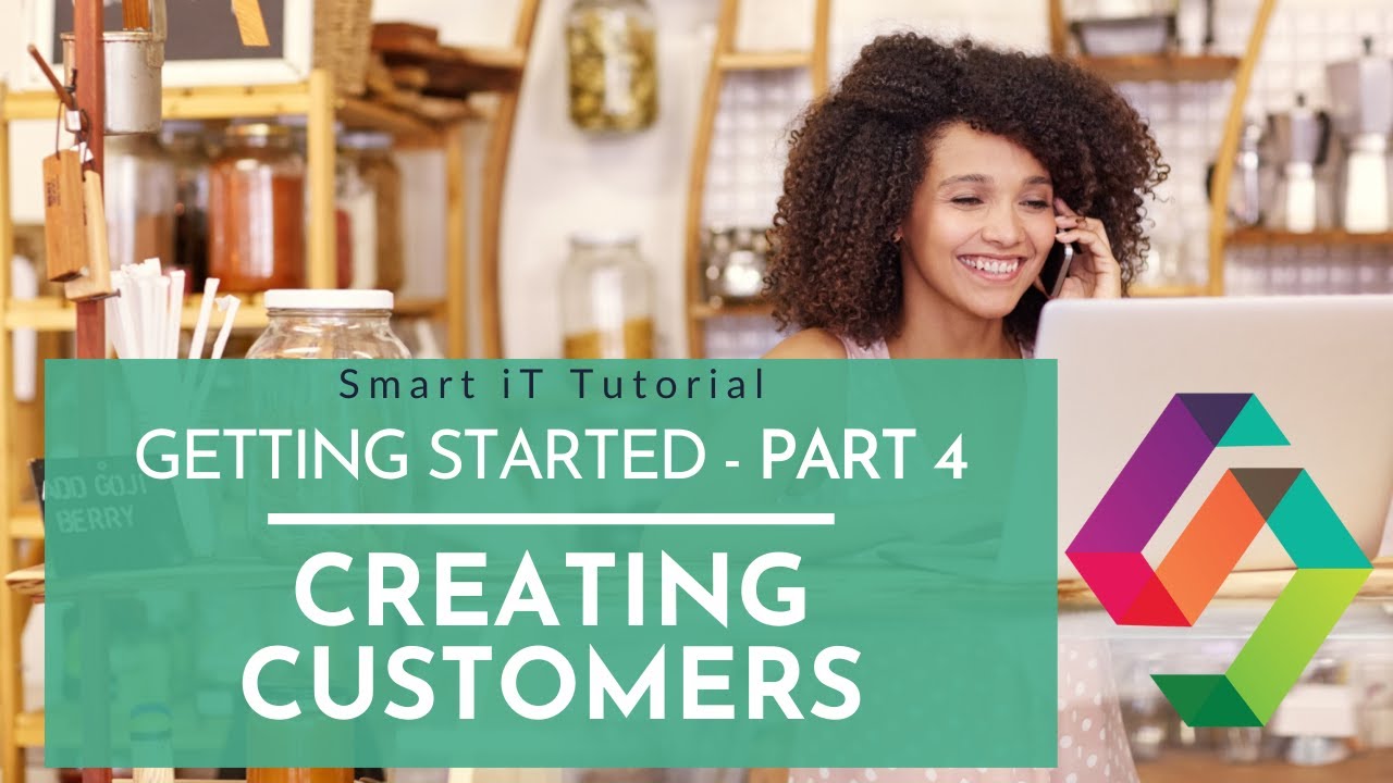 4 Creating Customers (Getting Started Part 4) - Tutorial