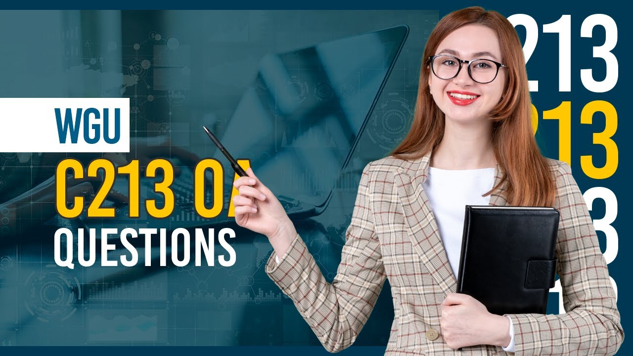 WGU C213 OA Questions Review – Real Style Q&A for Exam Success