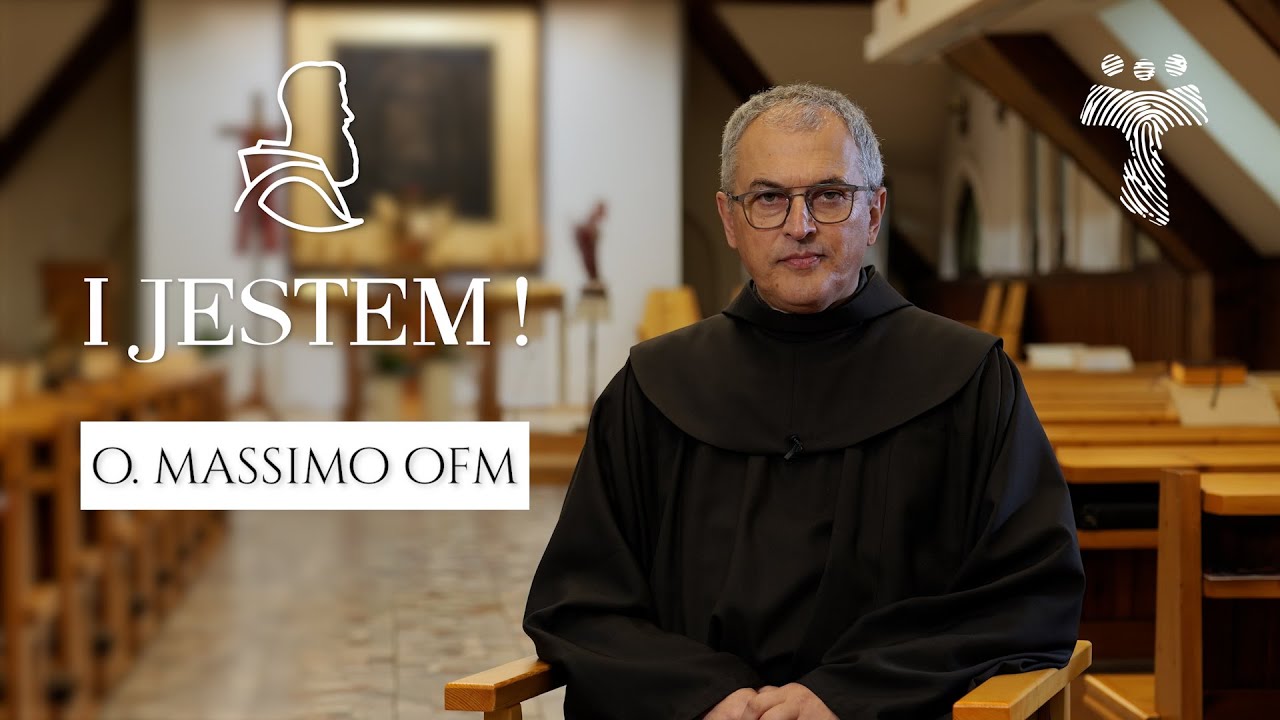 I JESTEM - Ze względu na Braci, których spotkałem - br. Massimo Fusarelli OFM