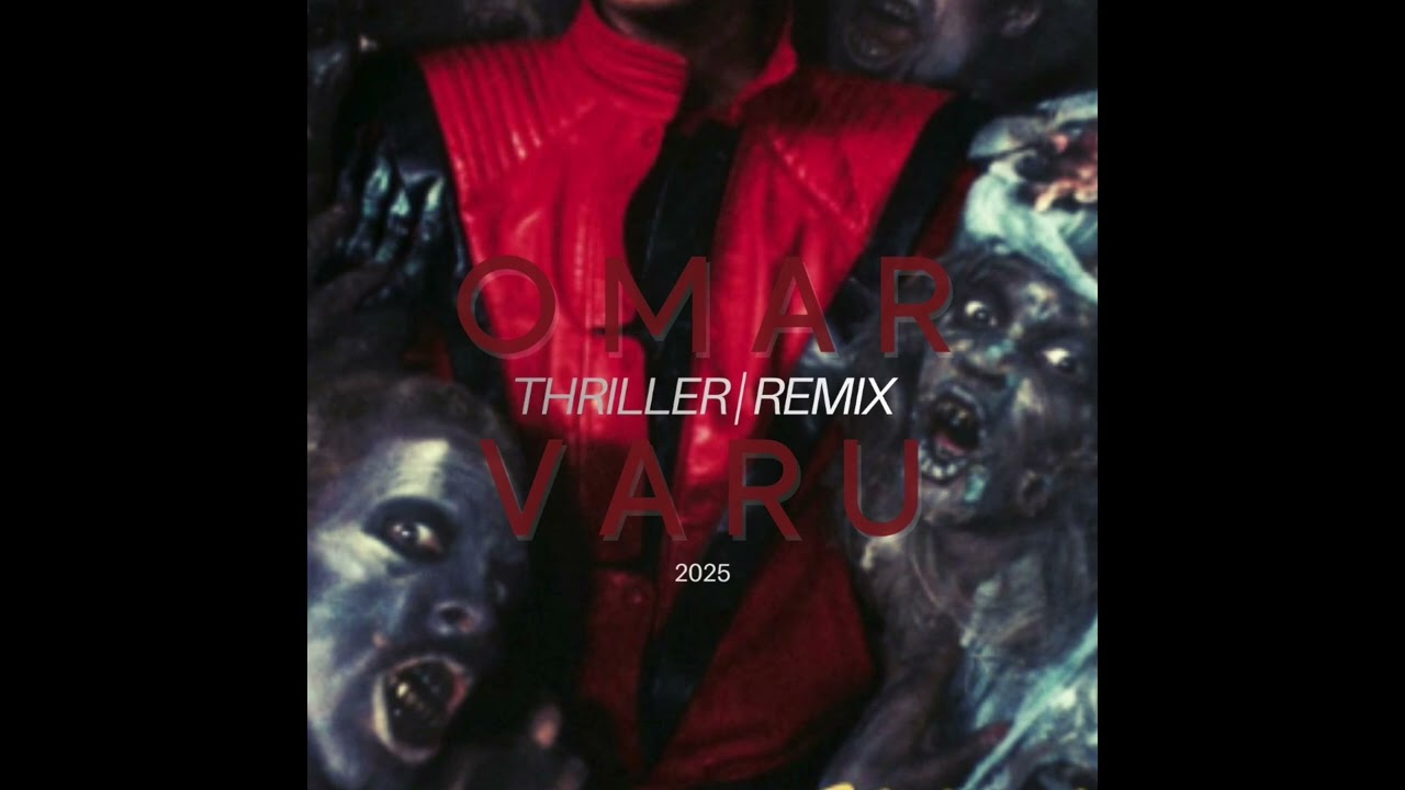 Thriller (Omar Varu Remix) Free Download