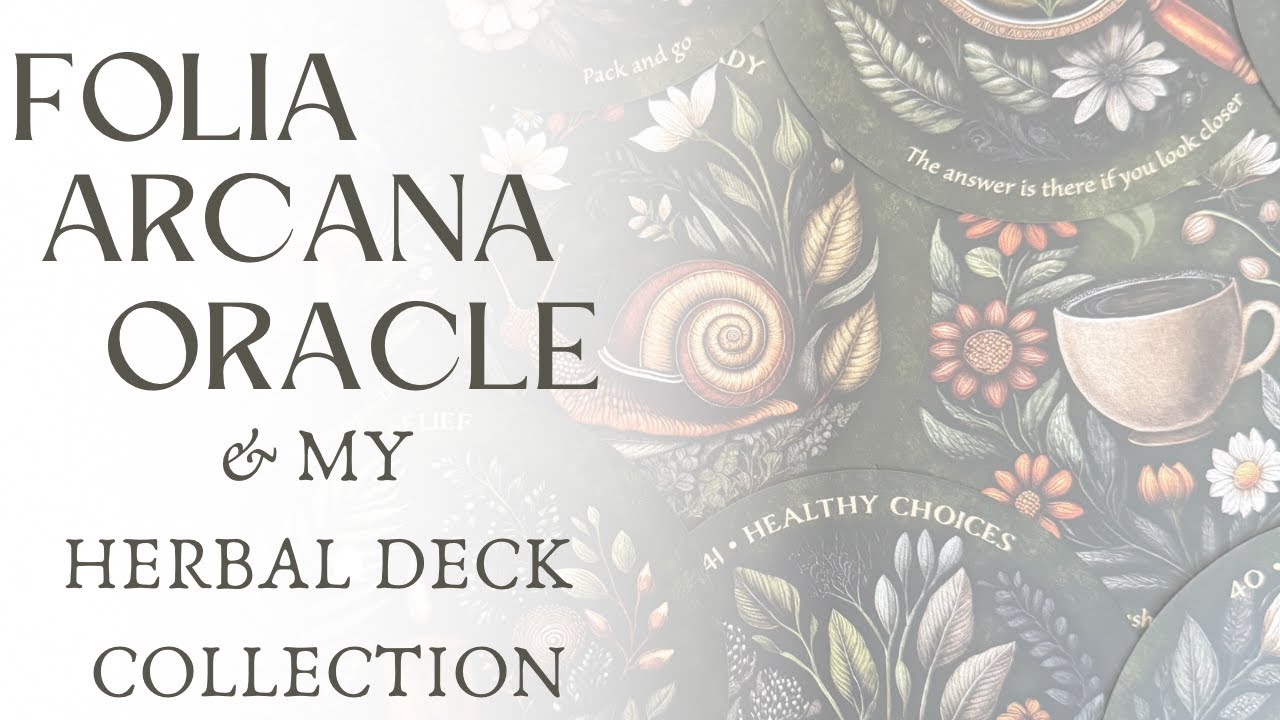 Arcana Folia Oracle Unboxing, Walkthrough, & Pairings with my Herbal Deck Collection!