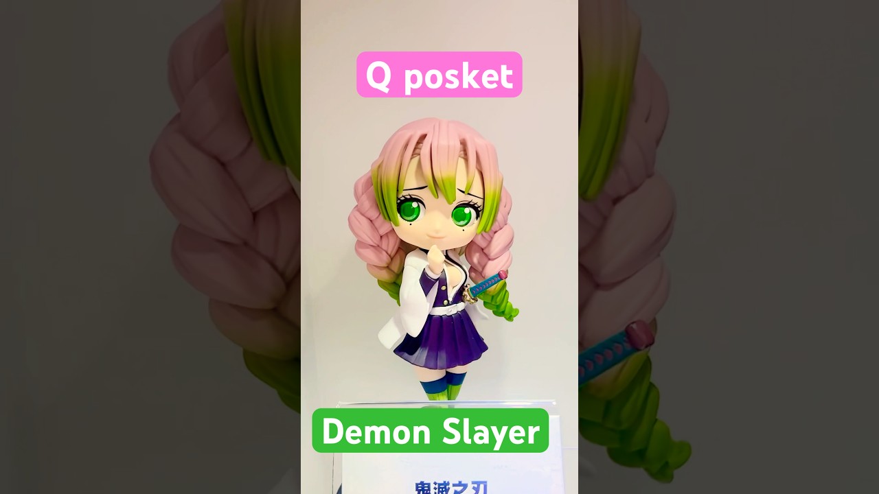 Q posket Demon Slayer #qposket #demonslayer #mitsurikanroji