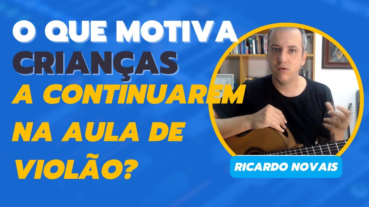 O que motiva as crianças a continuarem na aula de violão