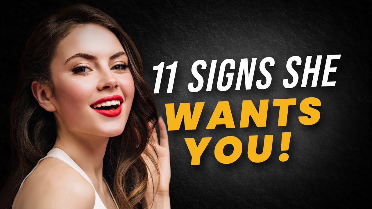11 Body Language Signs Telling She WANTS You | Dating Advice For Men
