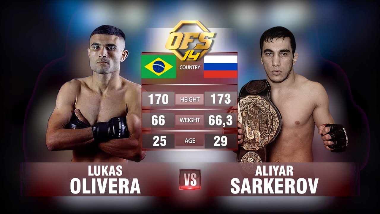 ЛУКАС ОЛИВЕЙРА VS АЛИЯР САРКЕРОВ / LUKAS OLIVERA 🆚 ALIYAR SARKEROV НА ТУРНИРЕ #OFS14