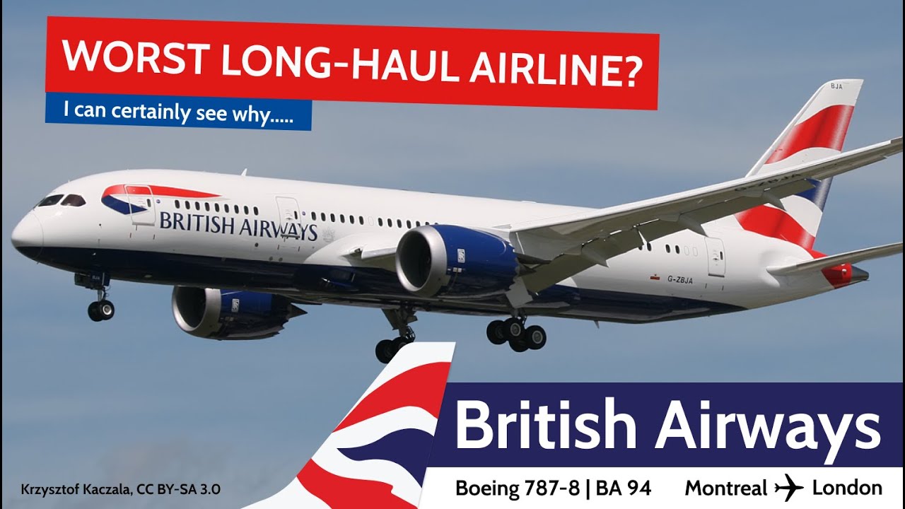 TRIPREPORT | Is British Airways the worst long-haul airline? My Montreal to London B787 experience!