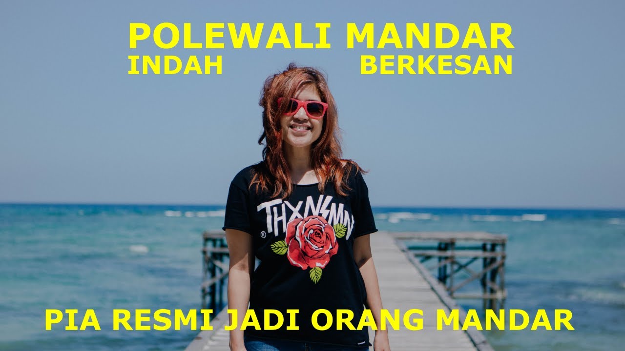 POLEWALI MANDAR INDAH DAN BERKESAN, PIA RESMI JADI ORANG MANDAR! Tour Diary 21-23 Juli 2023
