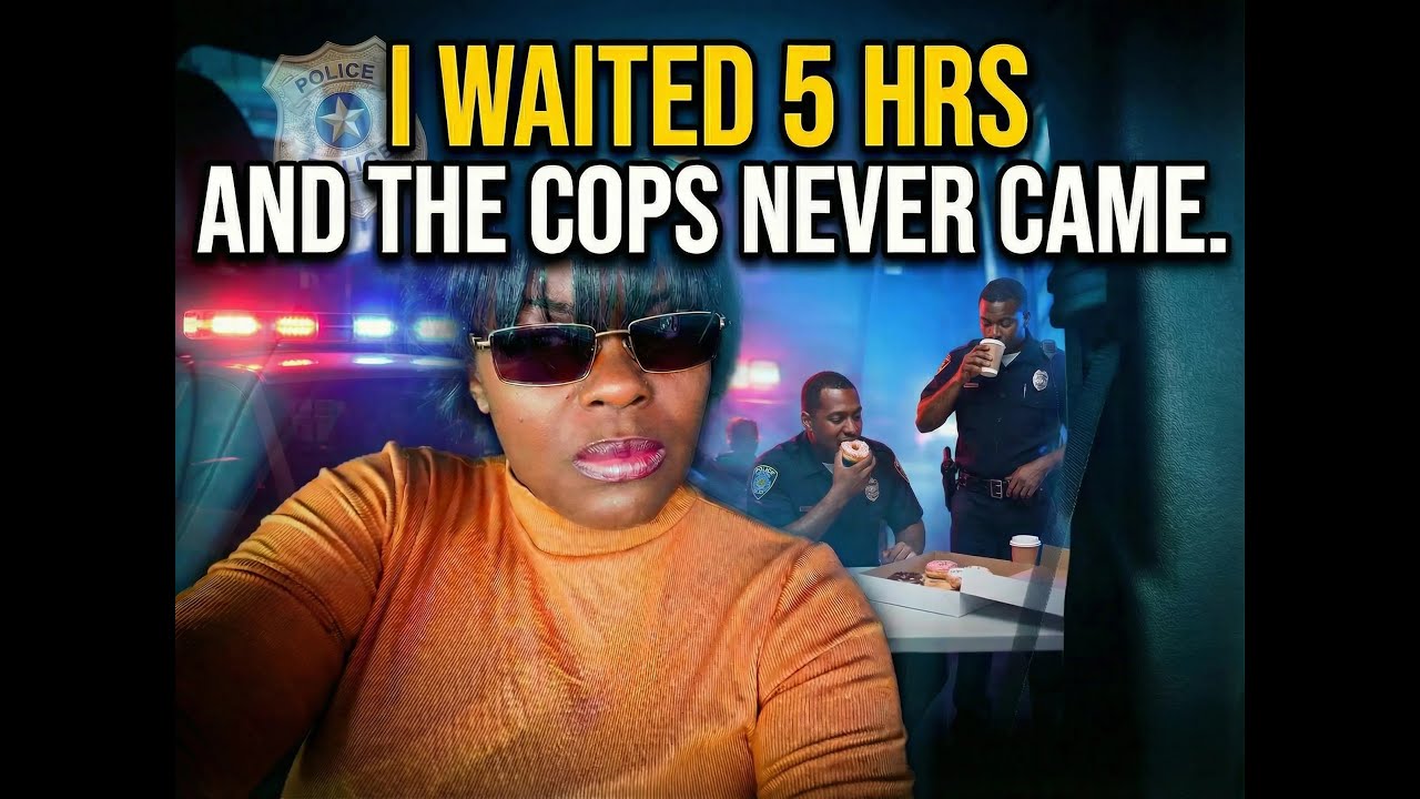 Storytime: I waited 5 hrs for the cops and  They Never Showed Up! #storytime