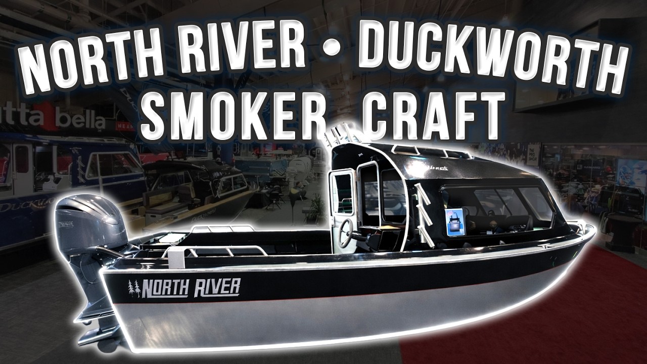 Seattle Boat Show 2026 North Hall Fishing Boats – North River & Duckworth Walkthrough