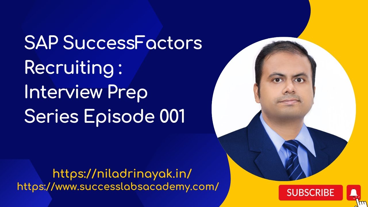 SAP SuccessFactors Recruiting: Interview Preparation Series - Episode 001