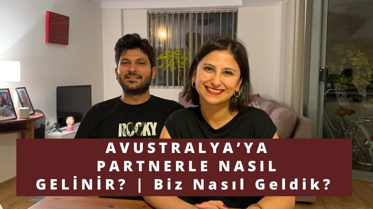 Avustralya’ya Partnerle Nasıl Gelinir? | Biz Nasıl Geldik? 🇦🇺