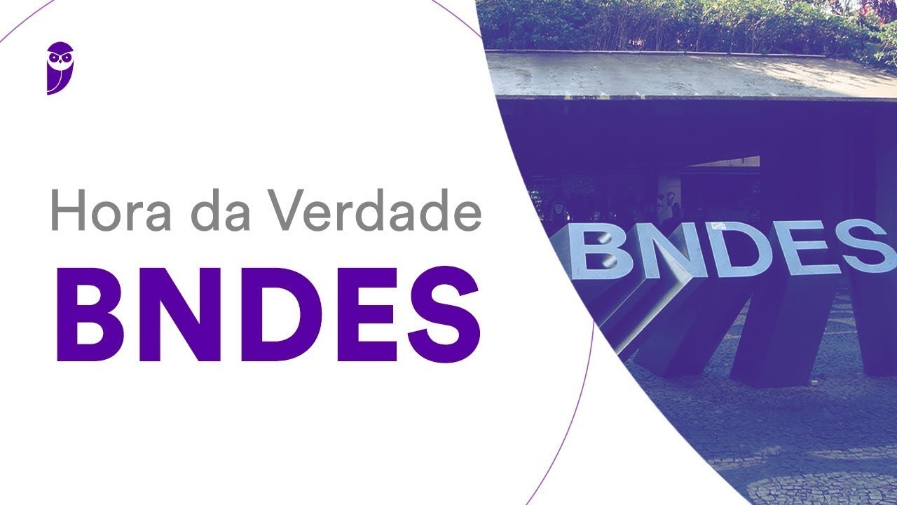 Hora da Verdade BNDES: Administração e Gestão Estratégica + Inovação e Empreendedorismo