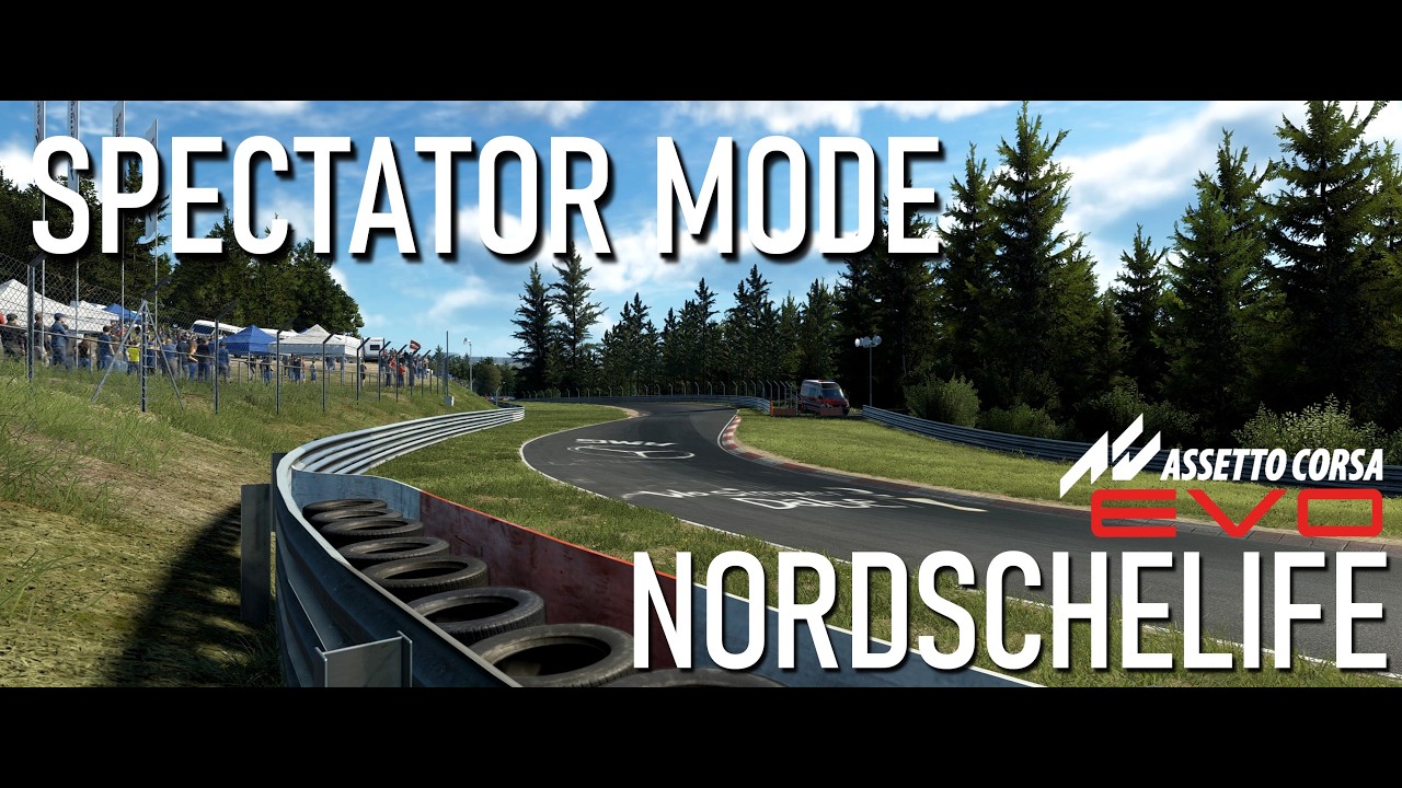 Assetto Corsa Evo - Spectator Mode - Nurburgring Nordschleife v0.5