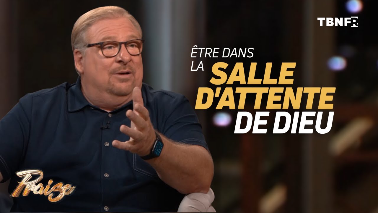 Rick Warren : Comment agir sur une vision venant de Dieu ? | tbnfr