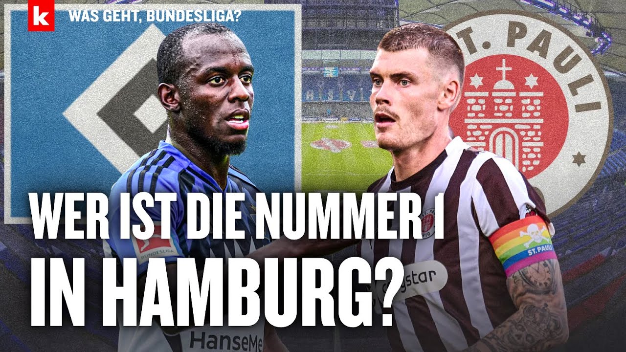 Die gro&szlig;e Stadtderby-Vorschau: HSV oder St. Pauli - Wer regiert Hamburg? | Was geht, Bundesliga?