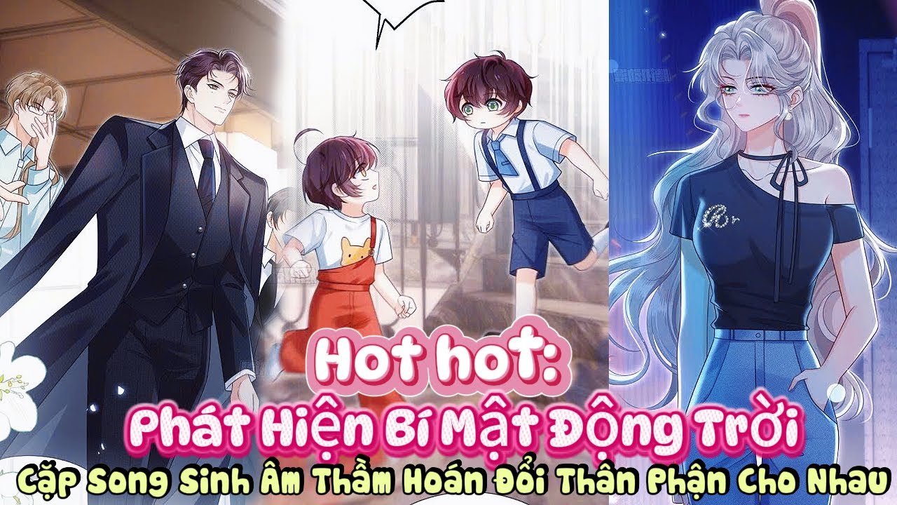 Hot hot: Phát Hiện Bí Mật Động Trời, Cặp Song Sinh Âm Thầm Hoán Đổi Thân Phận Cho Nhau