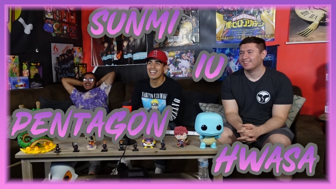 REACTING TO KPOP (SUNMI, IU, PENTAGON, HWASA)