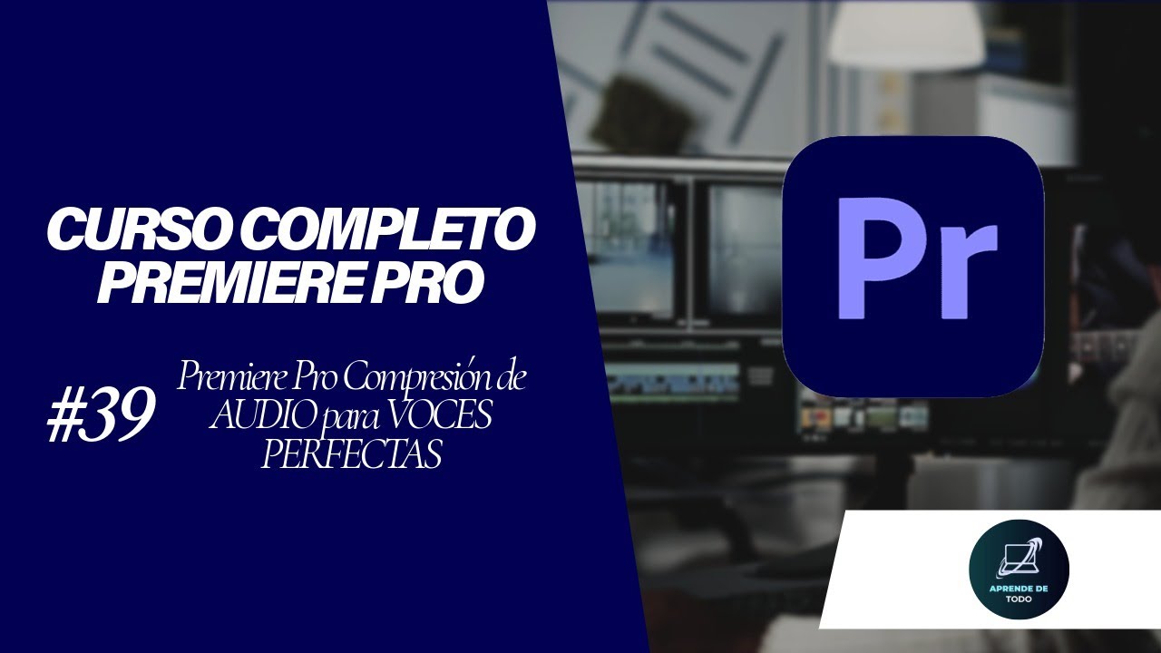 Premiere Pro 2025 Compresión de AUDIO para VOCES PERFECTAS ✅ (Claras y Consistentes)
