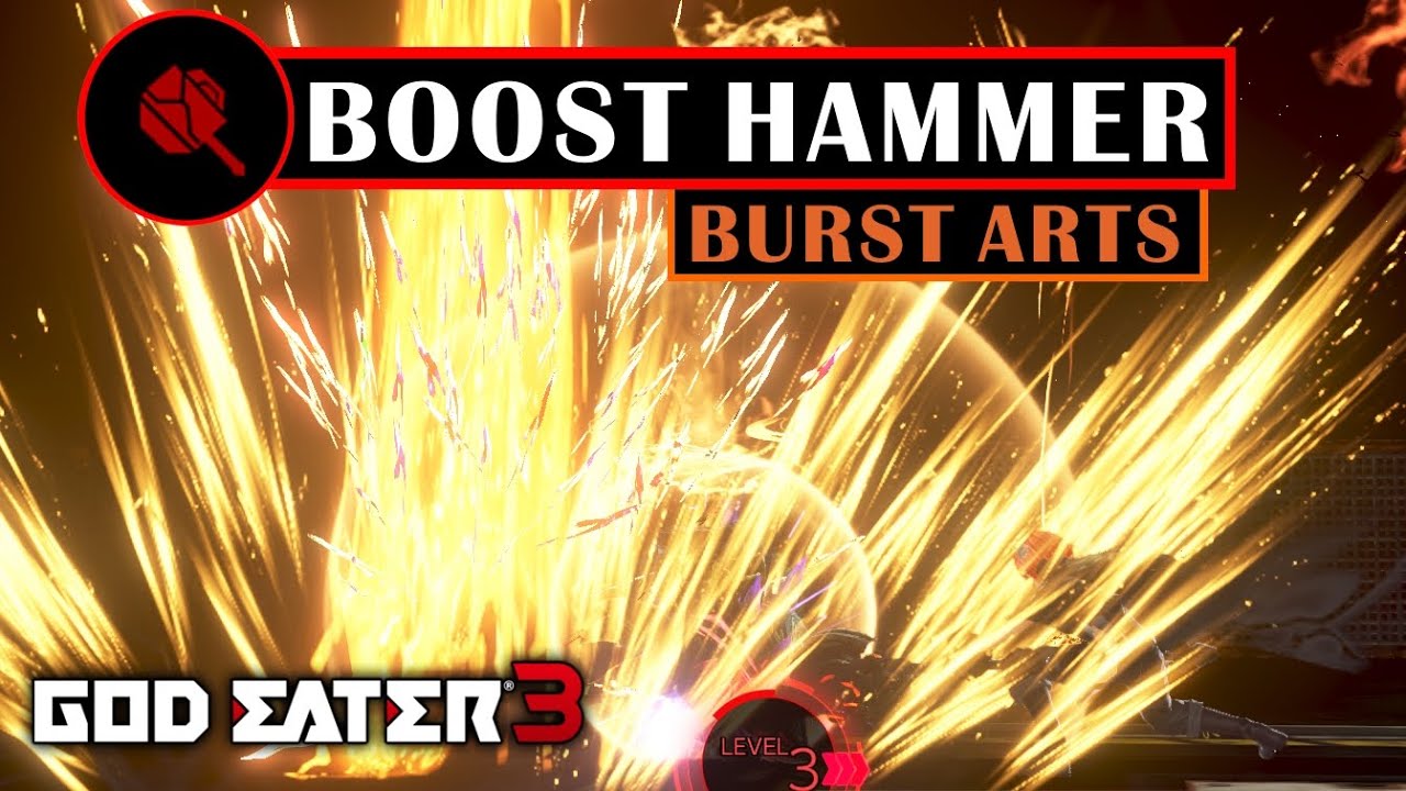 GOD EATER 3 - Boost Hammer Burst Arts