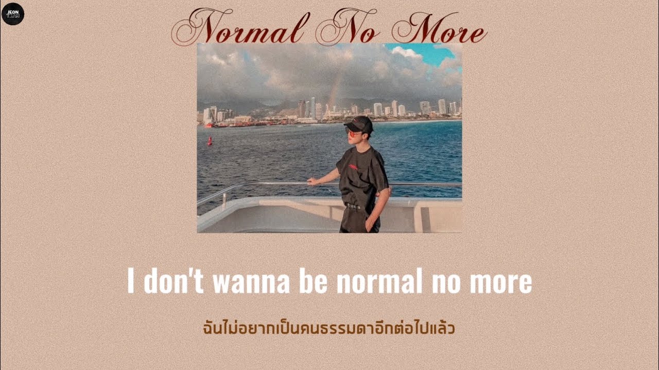 [THAISUB] Normal No More - TYSM *เปิดCCด้วย #JEONTHAN