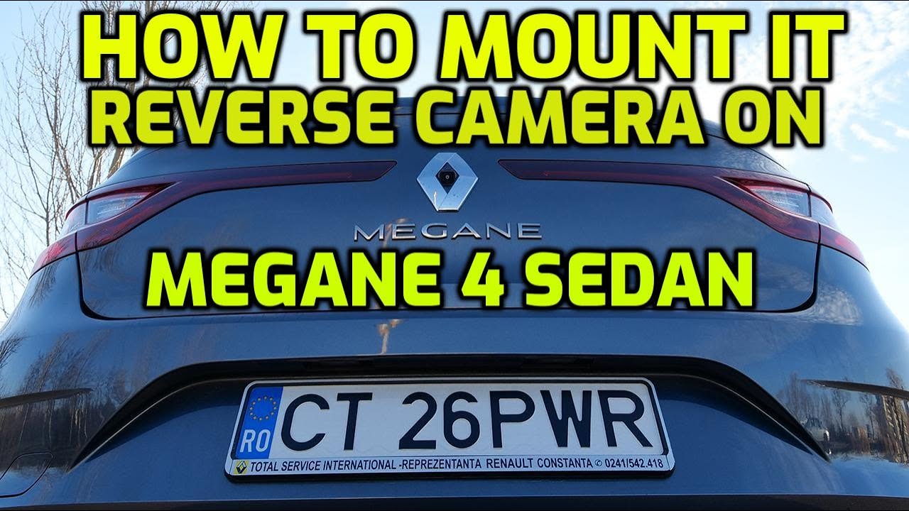 How to mount it reverse camera on Megane 4 Sedan,montage caméra de recul