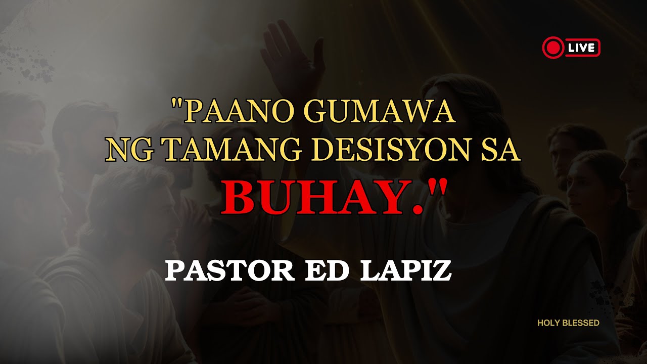 PAANO GUMAWA  NG TAMANG DESISYON SA BUHAY