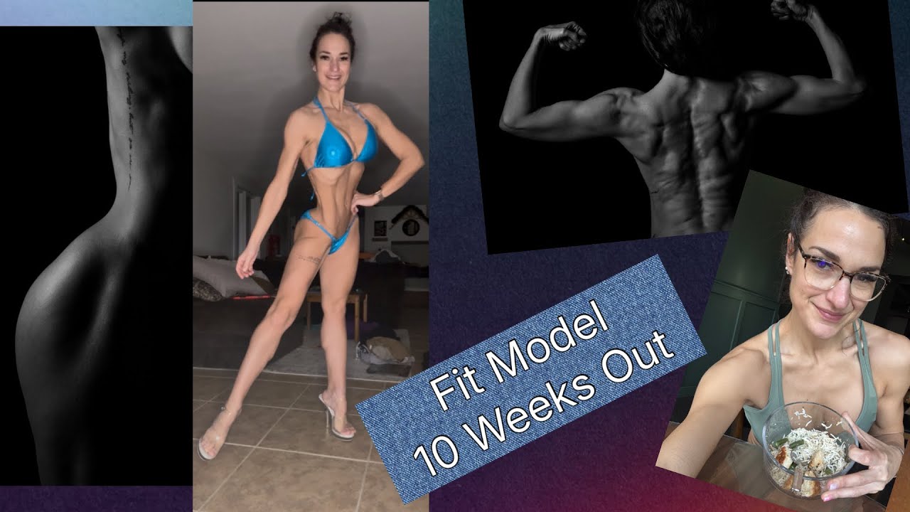 10 Weeks Out- Fit Model