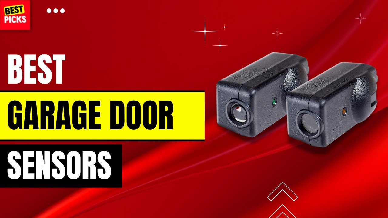 Buying Guide: Top 5 Garage Door Sensors Reviews