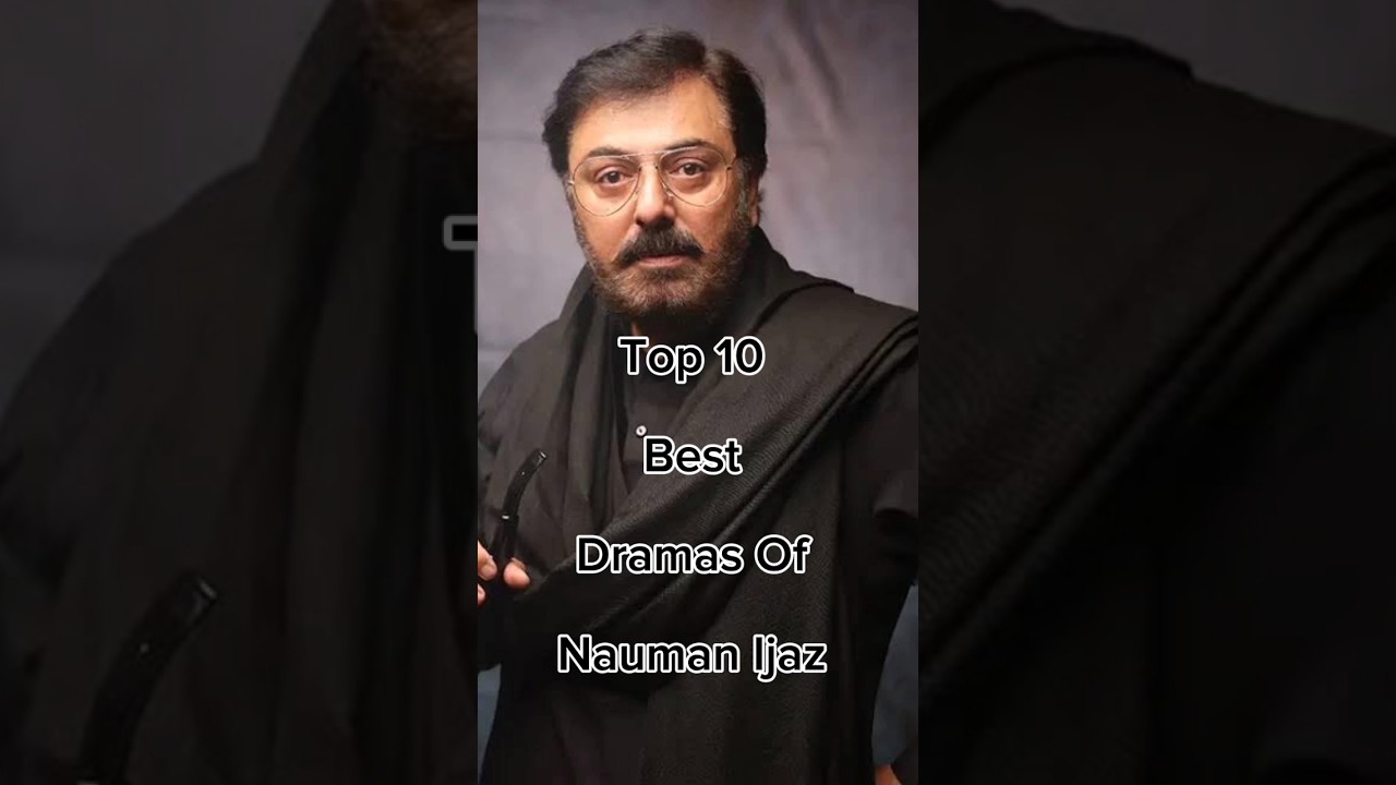 Top 10 Best Dramas Of Nauman Ijaz 😱 #viralshort #famouspakdramalist #famouspakdrama #drama