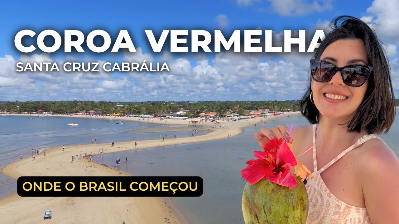 DESCUBRA A PRAIA DE COROA VERMELHA EM SANTA CRUZ CABRÁLIA, BAHIA