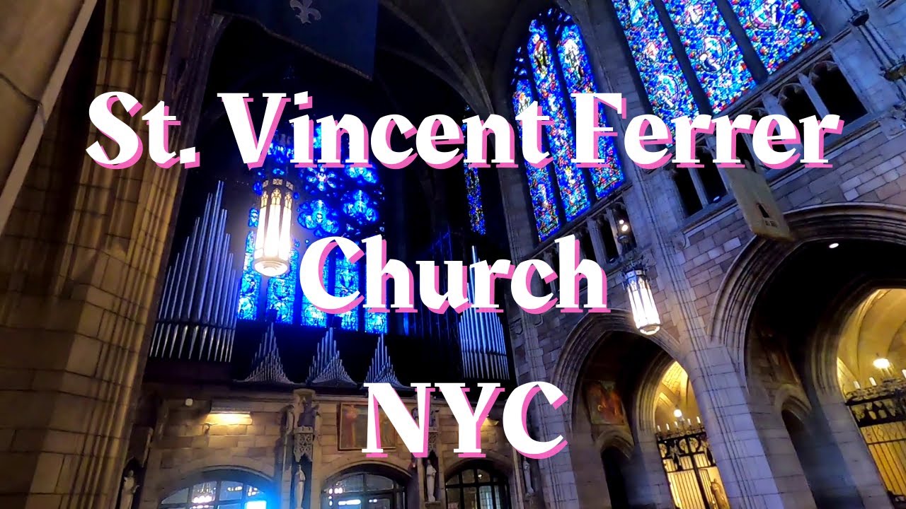 St. Vincent Ferrer Church NYC Walking Tour