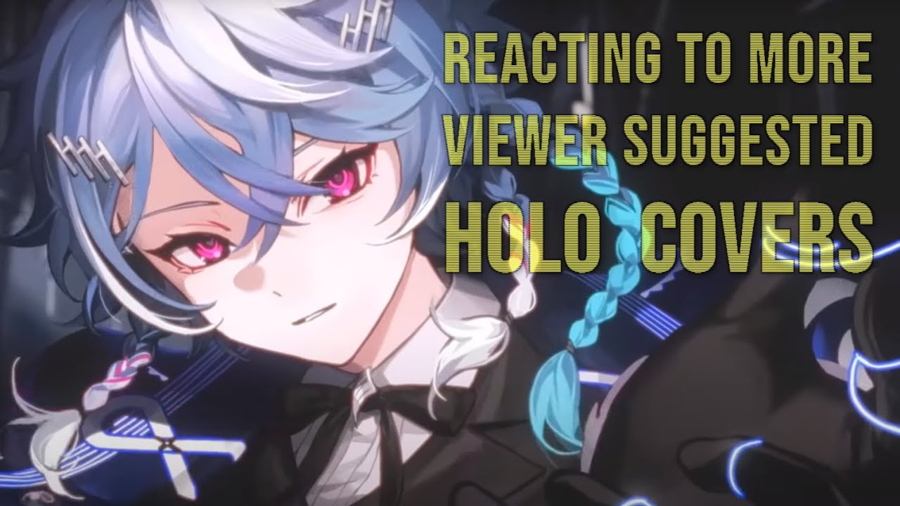 Reacting to More Holo Cover Suggestions (ID, Kanata, Bettel, Okayu, ReGloss, Botan, Octavio & more)