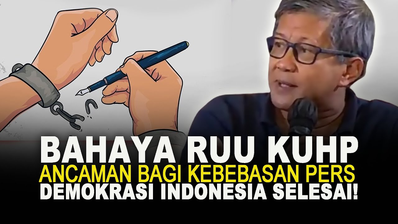 BAHAYA RUU KUHP. ANCAMAN BAGI KEBEBASAN PERS. DEMOKRASI INDONESIA SELESAI!