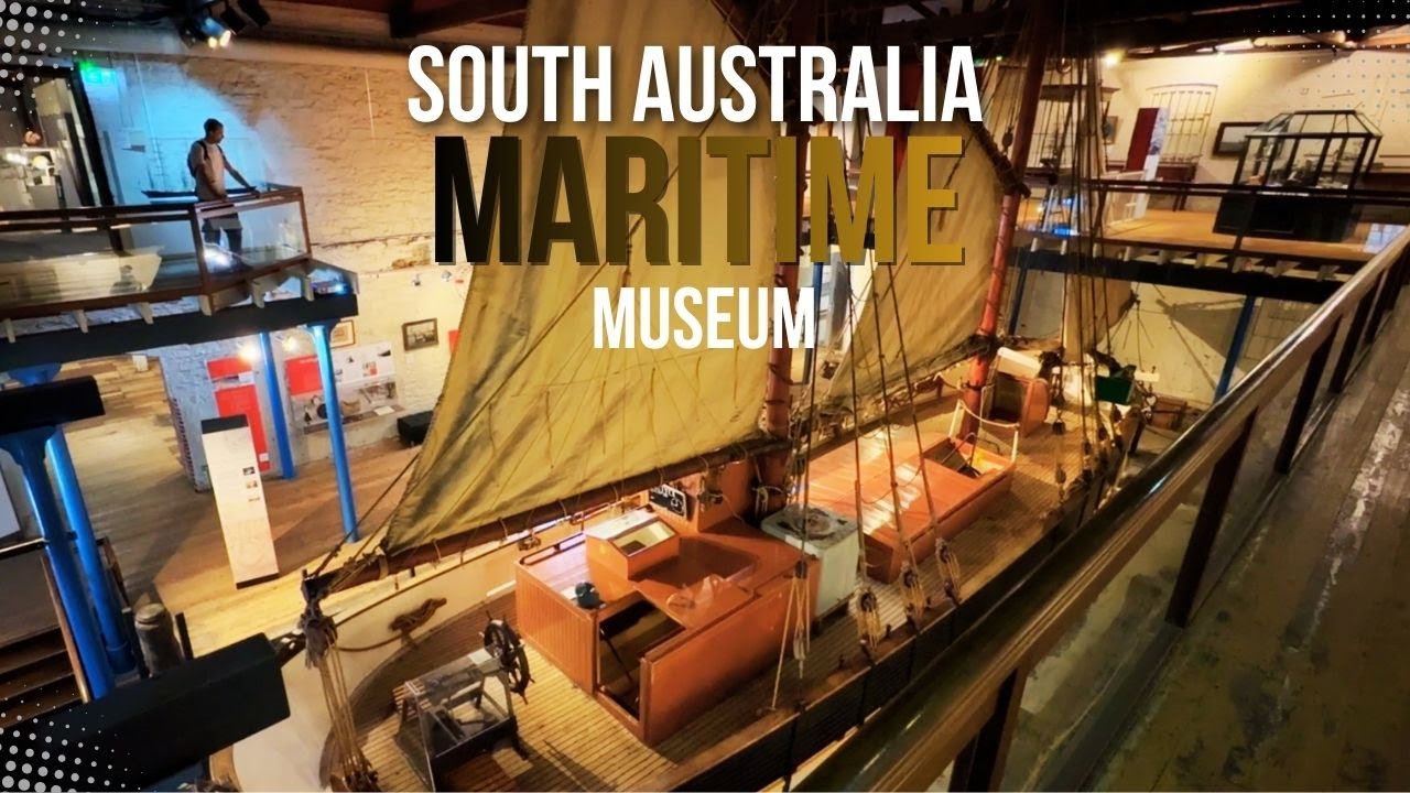 Adelaide Maritime Museum | Journey Through Port History