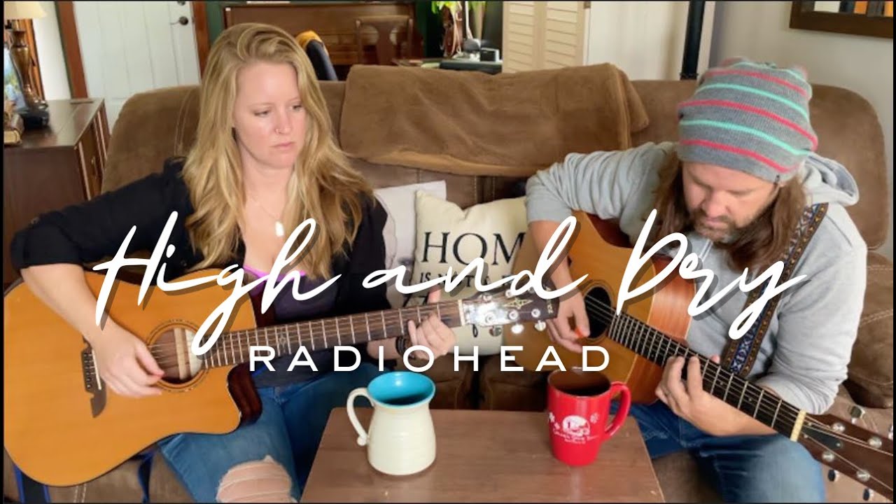 Radio Head - High and Dry (Acoustic Cover by Fresh Breath)