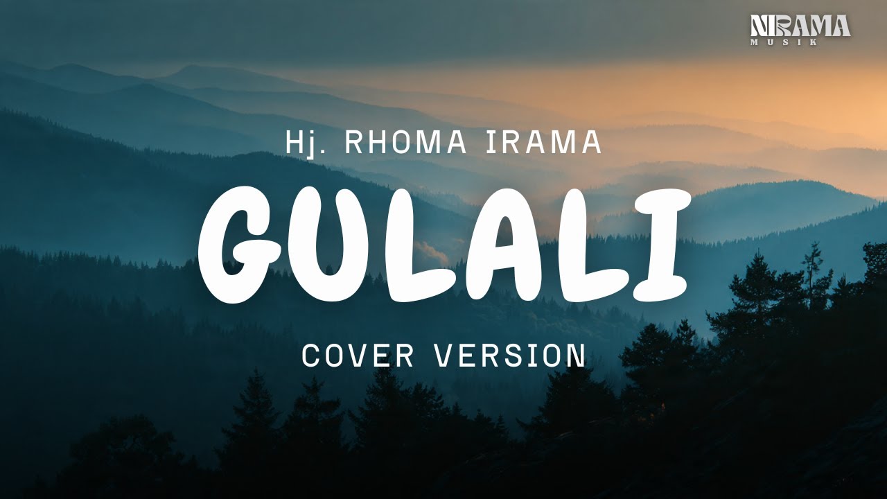 Gulali – Hj. Rhoma Irama | Cover By Nirama Musik