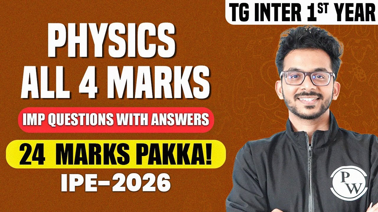 TG Inter 1st Year Physics 4 Marks Questions One Shot | All SAQs with Answers | IPE 2026