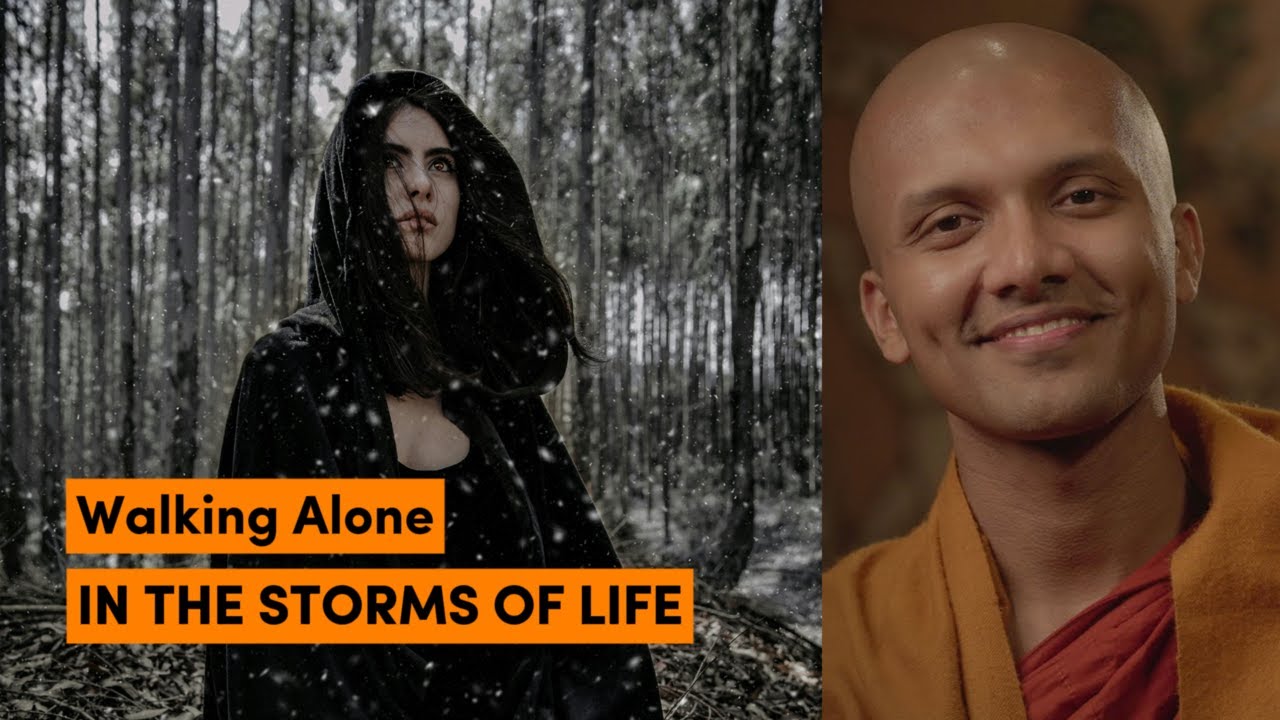 Walking Alone in the Storms of Life | Buddha's Teachings