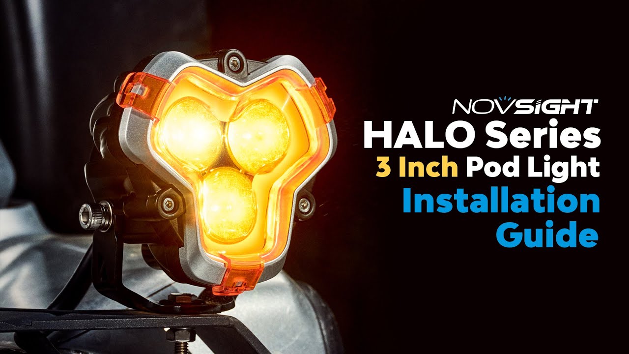 Novsight Halo Series: 3 Inch Pod Light Installation Guide