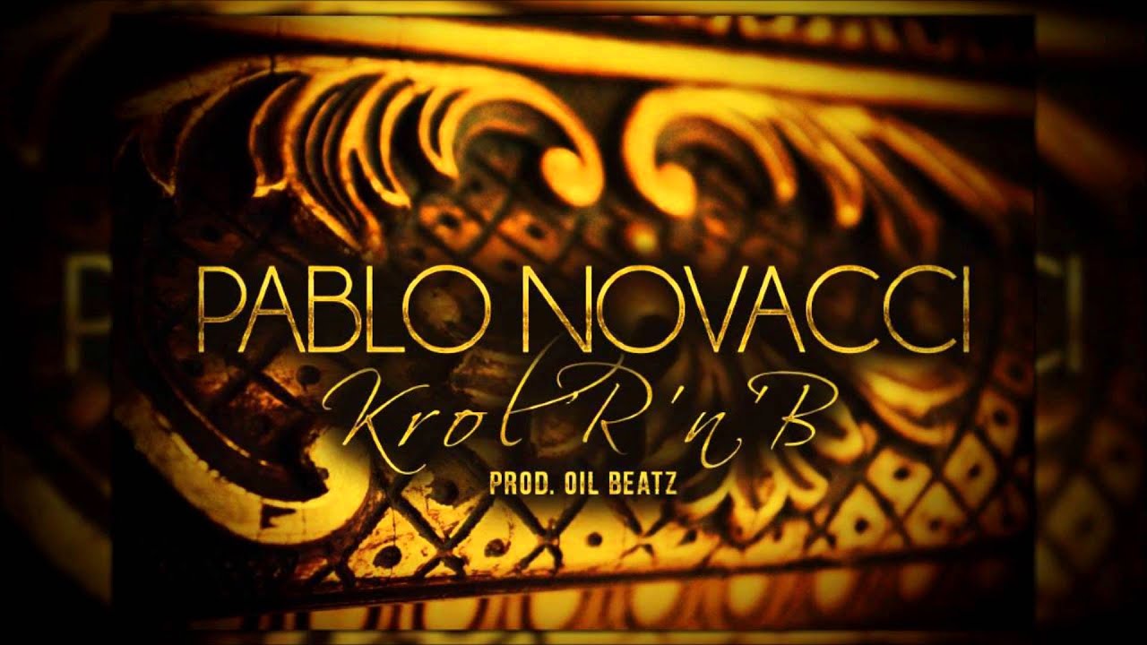 Pablo Novacci - Król R'n'B [prod. Oil Beatz]