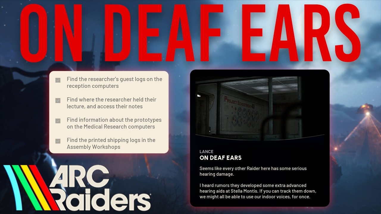 ON DEAF EARS EASY SOLO QUEST COMPLETION GUIDE | Arc Raiders