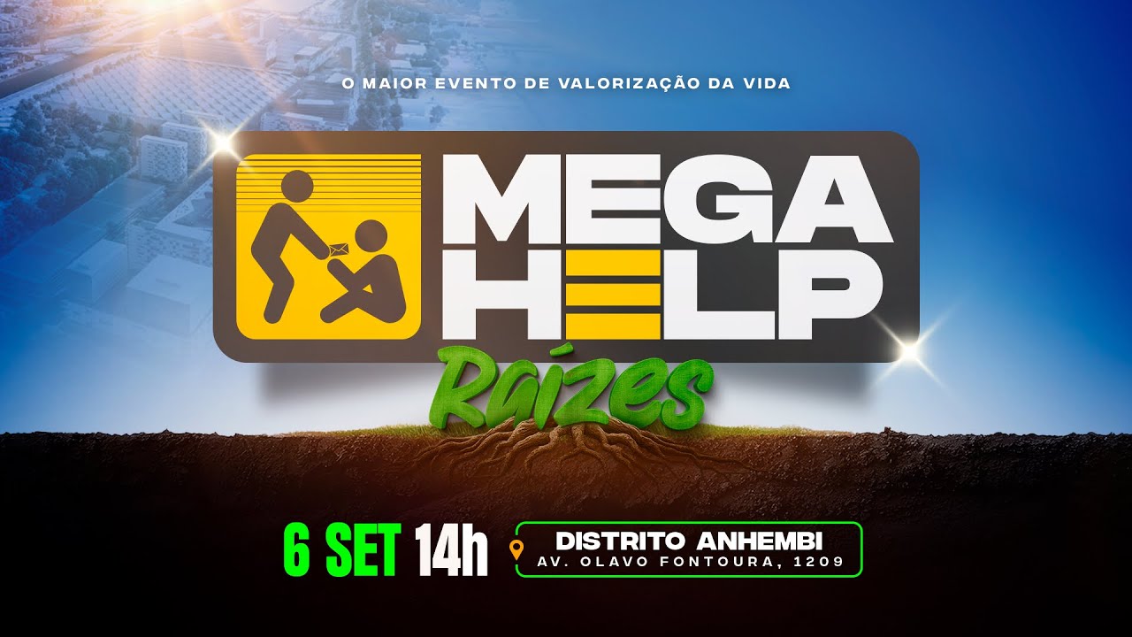 O MEGA EVENTO DE VALORIZAÇÃO DA VIDA ESTA CHEGANDO 🤩 | MEGA HELP (2025)