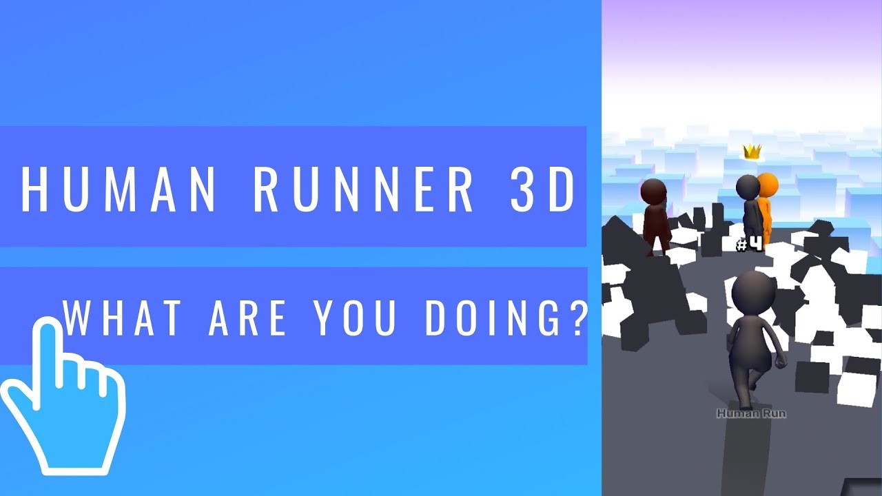 Human Runner 3D | What are you doing?!! | iOS / Android Mobile Gameplay