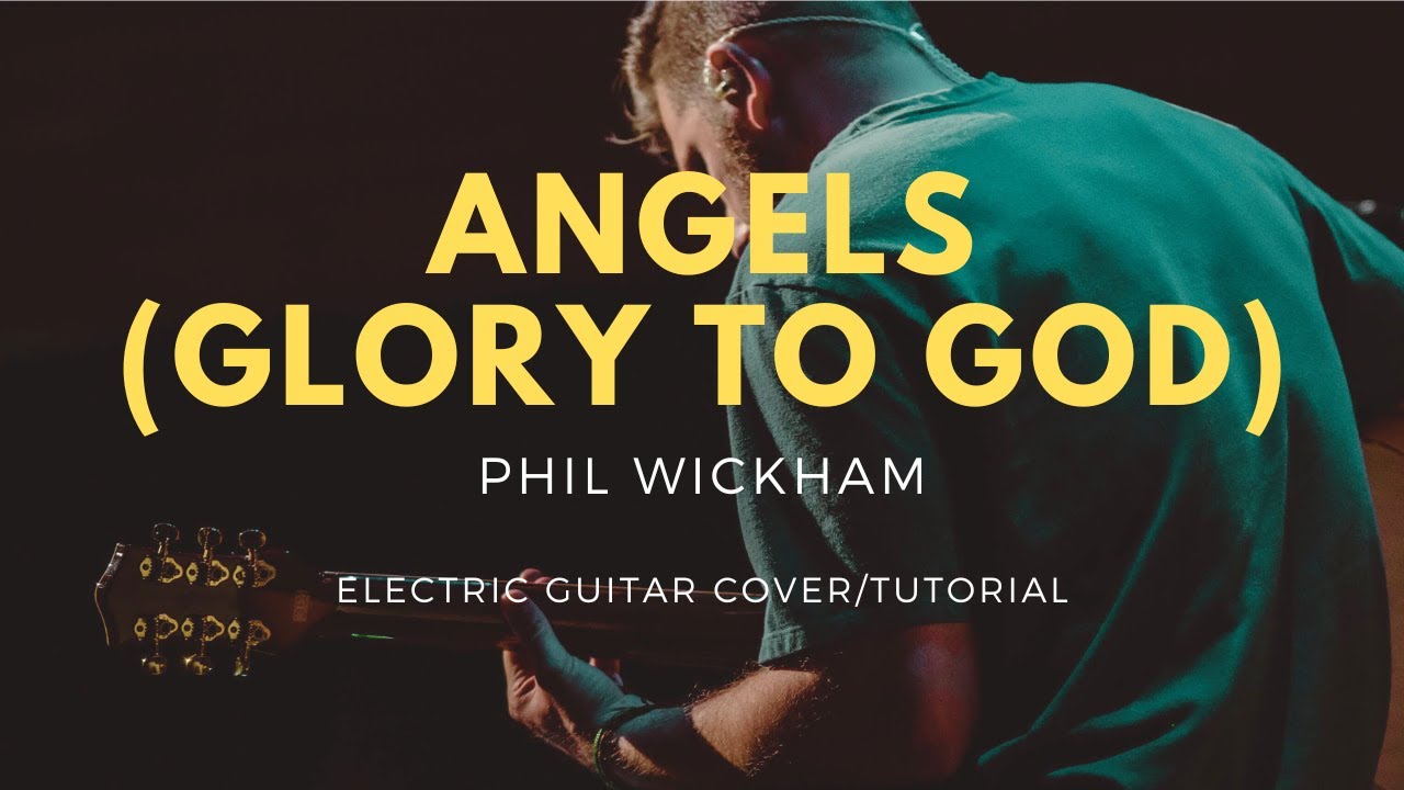 Angels (Glory To God) - Electric Guitar Tutorial
